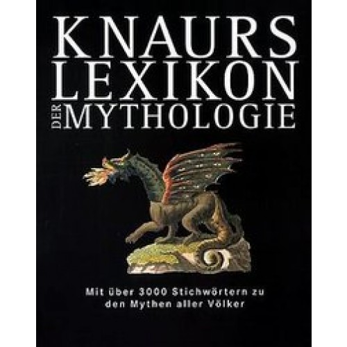 Knaurs Lexikon der Mythologie