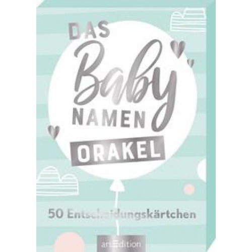 Das Babynamen-Orakel. 50 Entscheidungskärtchen