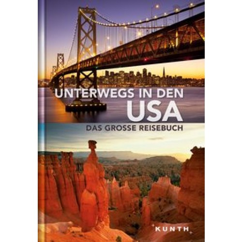 Unterwegs in den USA: Das große Reisebuch [Taschenbuch] [2016] -