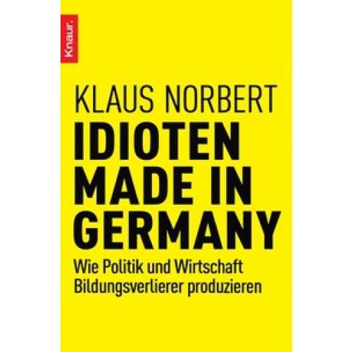 Idioten Made in Germany