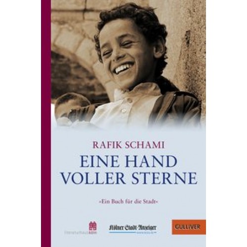 Eine Hand voller Sterne: »Ein Buch für die Stadt« Köln 2015 (Gulliver) [Taschenbuch] [2015] Schami, 