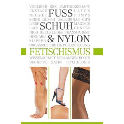 Fuß-, Schuh- und Nylon-Fetischismus