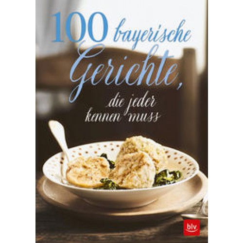 100 bayerische Gerichte,