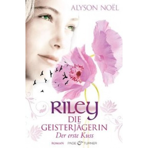 Noël, Riley - Die Geisterjägerin. 1.Kuss