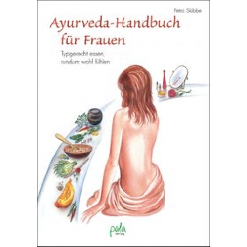 Ayurveda-Handbuch für Frauen