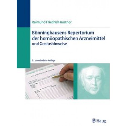 Bönninghausens Repertorium der homöopathischen Arzneimittel und Geniushinweise