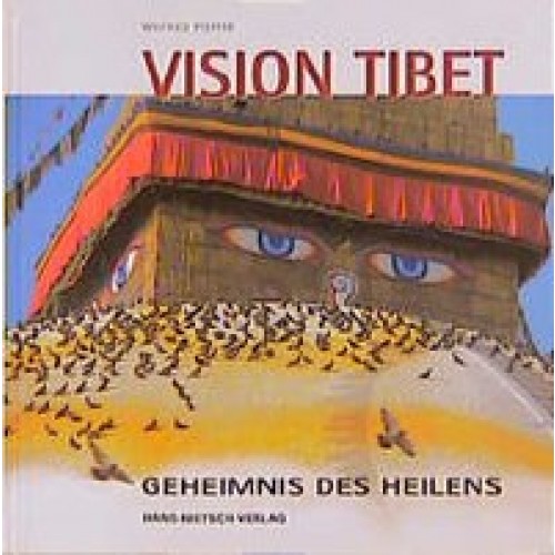Vision Tibet - Geheimnis des Heilens