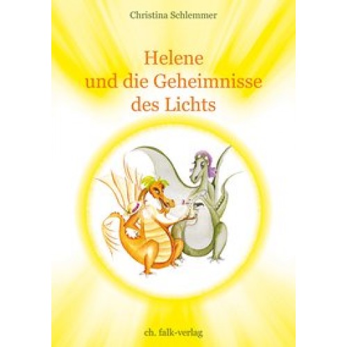 Helene und die Geheimnisse des Lichts