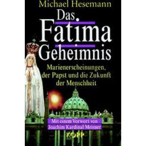 Das Fatima Geheimnis