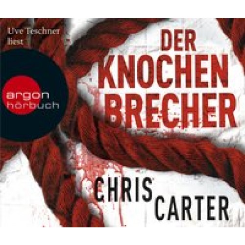 Der Knochenbrecher (6 CDs) [Audio CD] [2012] Carter, Chris, Teschner, Uve, Uplegger, Sybille