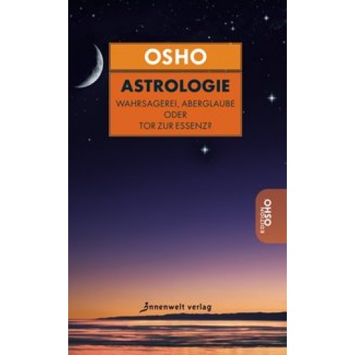 Osho über Astrologie