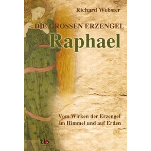 Raphael Die großen Erzengel