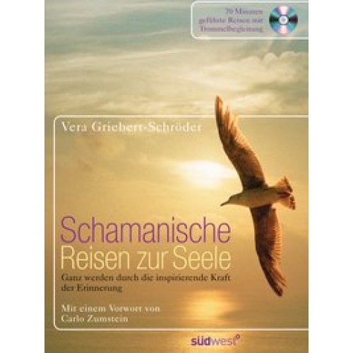 Schamanische Reisen zur Seele(inkl. CD)
