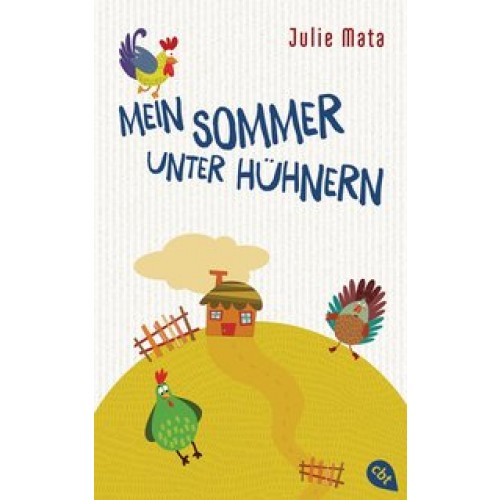Mein Sommer unter Hühnern (Die Kate Walden-Reihe, Band 1) [Gebundene Ausgabe] [2015] Mata, Julie, Held, Ursula