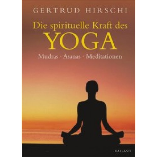 Die spirituelle Kraft des Yoga