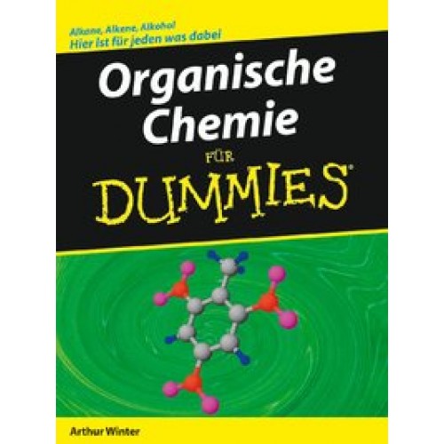 Organische Chemie für Dummies
