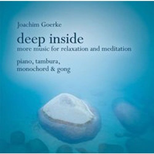 Deep Inside - More Music for Relaxation and Meditation