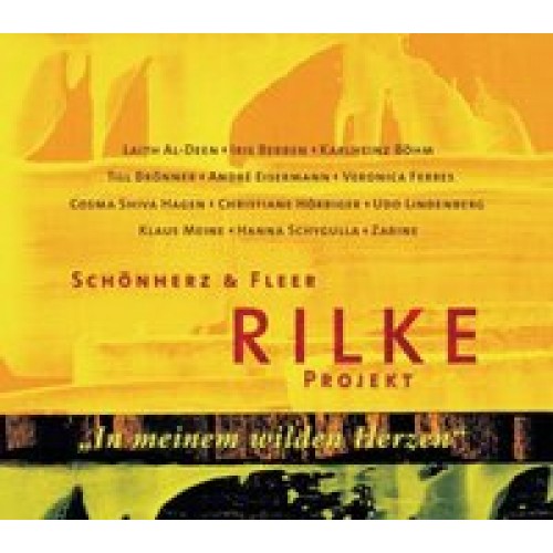 Rilke Projekt. In meinem wilden Herzen
