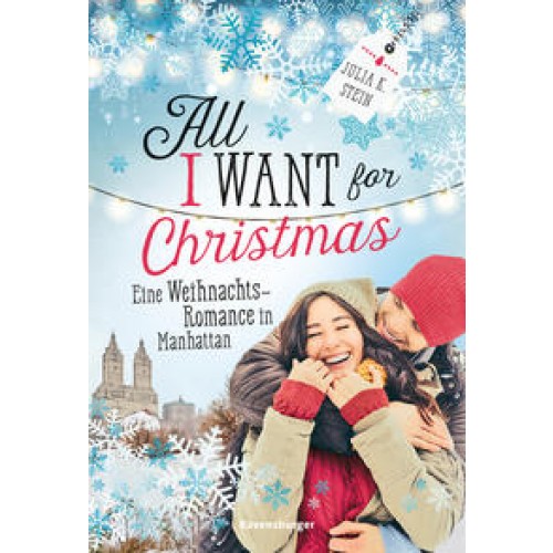 All I Want for Christmas. Eine Weihnachts-Romance in Manhattan