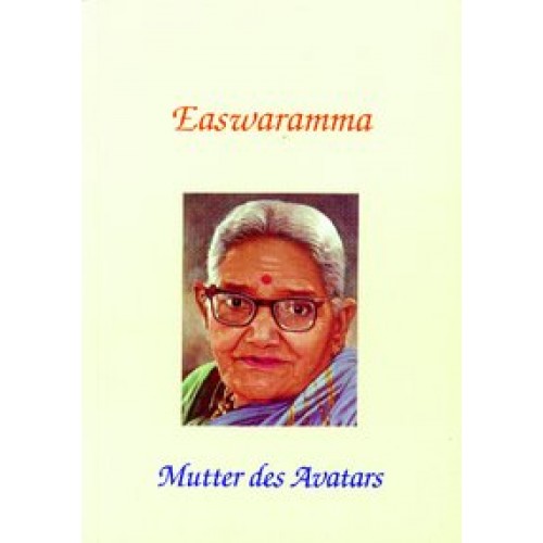Easwaramma - Mutter des Avatars
