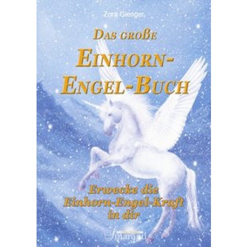 Das große Einhorn-Engel-Buch
