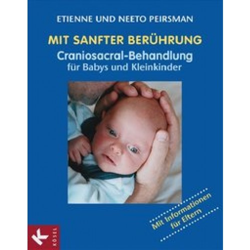 Mit sanfter Berührung - Craniosacral-Behandlung für Babys und Kleinkinder