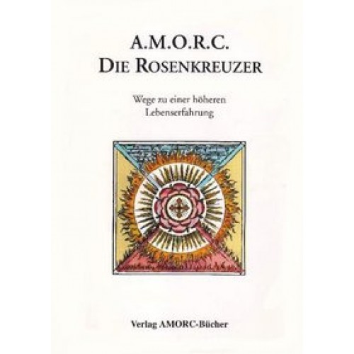 A.M.O.R.C. - Die Rosenkreuzer