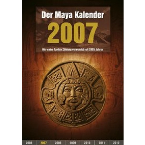 Maya Kalender 2007