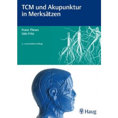TCM und Akupunktur in Merksätzen