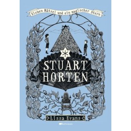 Stuart Horten: Sieben Rätsel und ein magischer Stern [Gebundene Ausgabe] [2013] Evans, Lissa, Doran,