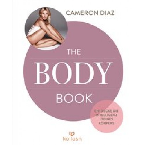 The Body Book: Entdecke die Intelligenz deines Körpers [Gebundene Ausgabe] [2015] Diaz, Cameron, Pan