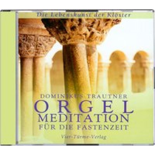 CD: Orgelmeditation für die Fastenzeit