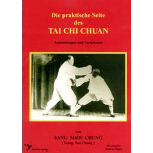 Praktische Seite des Tai Chi Chi Chuan