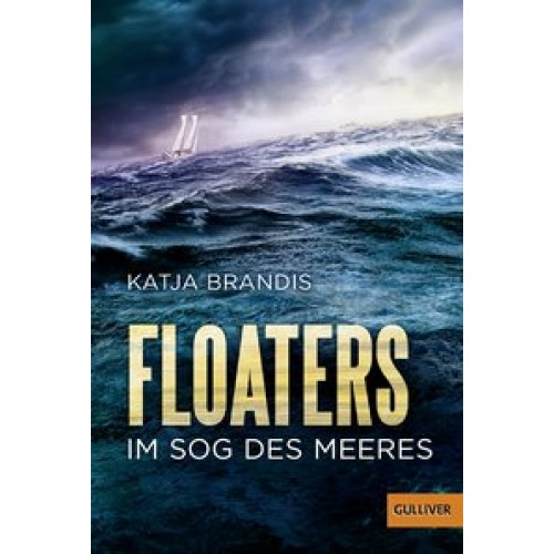 Floaters: Im Sog des Meeres [Taschenbuch] [2016] Brandis, Katja