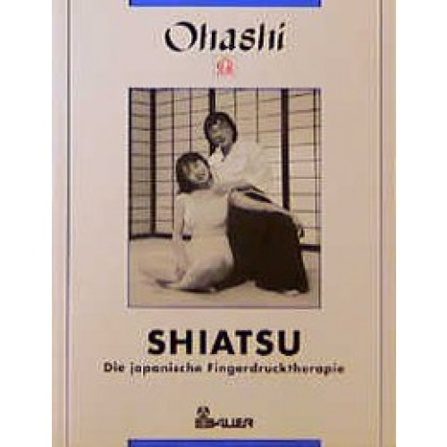 Shiatsu, die japanische Fingerdrucktherapie