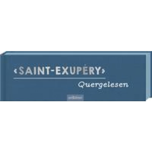 Saint-Exupéry Quergelesen