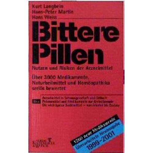 Bittere Pillen 1999/2001