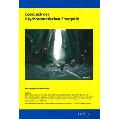 Lesebuch der Psychomatischen Energetik (Band 3)