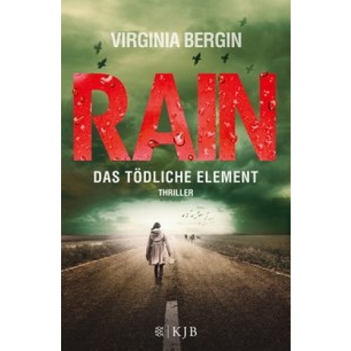 Rain - Das tödliche Element [Gebundene Ausgabe] [2015] Bergin, Virginia, Schmidt, Rainer