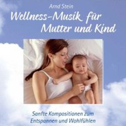 Wellness Musik für Mutter und Kind