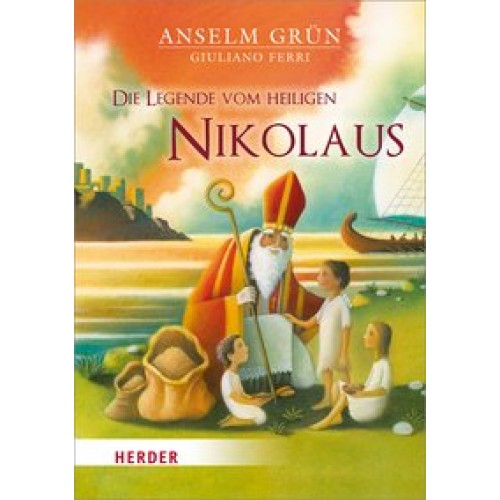 Die Legende vom heiligen Nikolaus [Gebundene Ausgabe] [2014] Grün, Anselm, Ferri, Giuliano