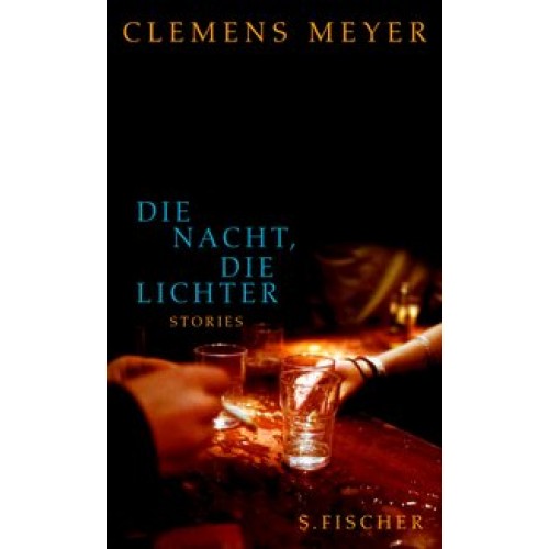 Die Nacht, die Lichter. Stories [Gebundene Ausgabe] [2008] Meyer, Clemens