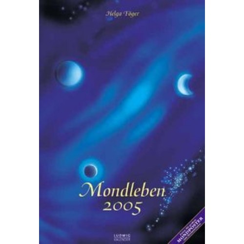 Mondleben 2005 - Wandkalender