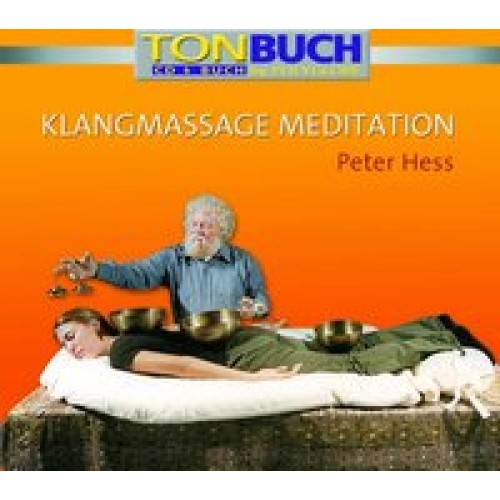 Klangmassage Meditation - Tonbuch