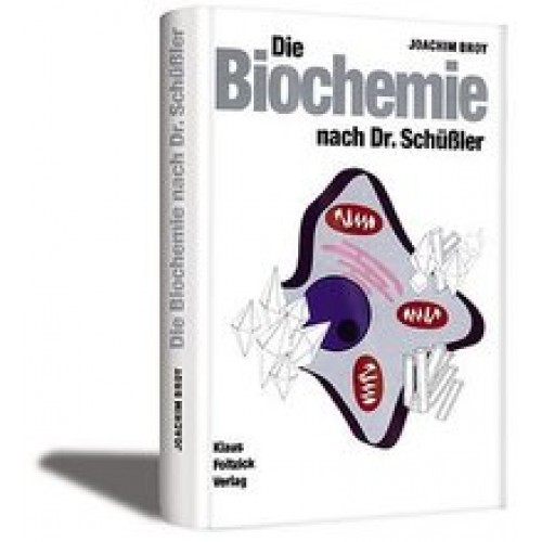 Die Biochemie nach Dr. Schüssler