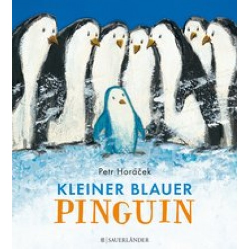 Kleiner blauer Pinguin [Pappbilderbuch] [2016] Horacek, Petr, Menge, Stephanie