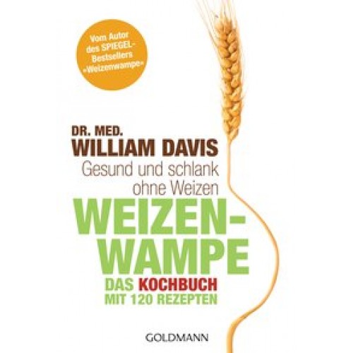 Weizenwampe - Das Kochbuch