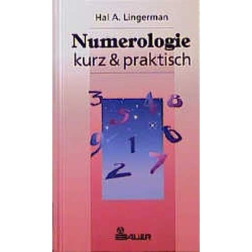 Numerologie - kurz & praktisch