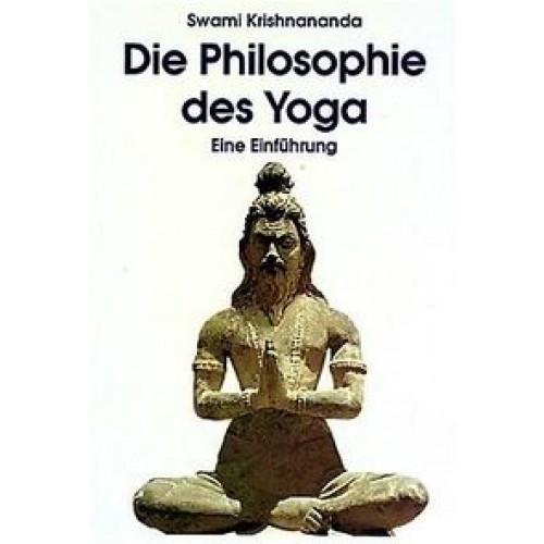 Die Philosophie des Yoga