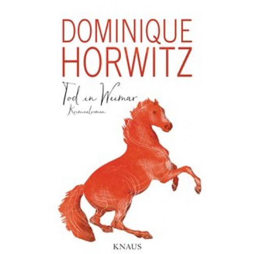 Tod in Weimar: Kriminalroman [Gebundene Ausgabe] [2015] Horwitz, Dominique